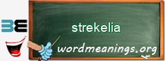 WordMeaning blackboard for strekelia